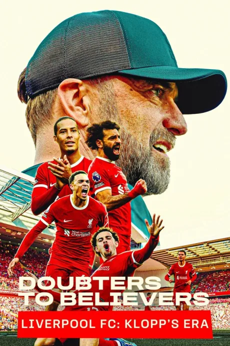Doubters to Believers: Liverpool FC — Klopp’s Era