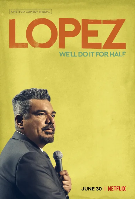 George Lopez: We’ll Do It for Half