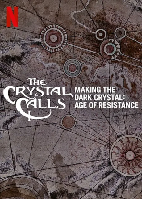 The Crystal Calls — Making the Dark Crystal: Age of Resistance