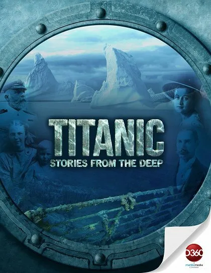 Titanic: Stories from the Deep
